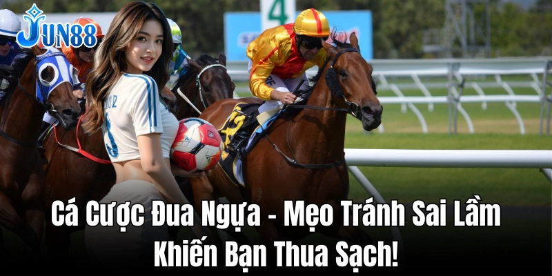 Bí quyết tăng tỷ lệ thắng trong cá cược đua ngựa