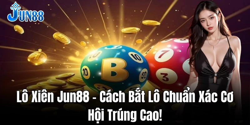 Tránh những sai lầm chơi lô xiên phổ biến để không mất tiền