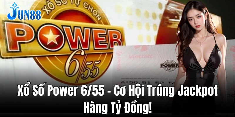 Chiến thuật chọn số giúp tăng cơ hội trúng Power 6/55