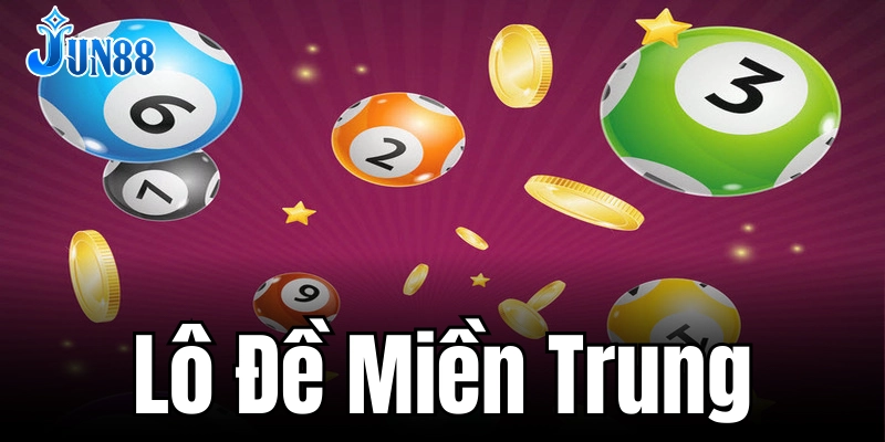Lô đề miền Trung: Trò chơi xổ số thú vị và hấp dẫn