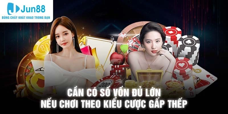 Những lưu ý quan trọng khi cược gấp thếp