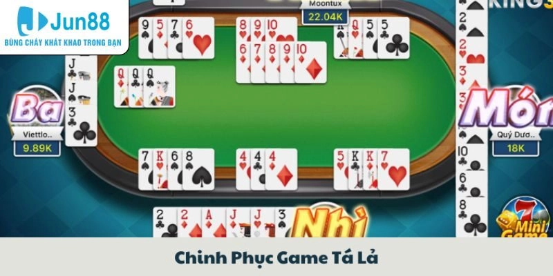 Tá Lả - Game Bài Có Lối Chơi Ấn Tượng Tại Jun88