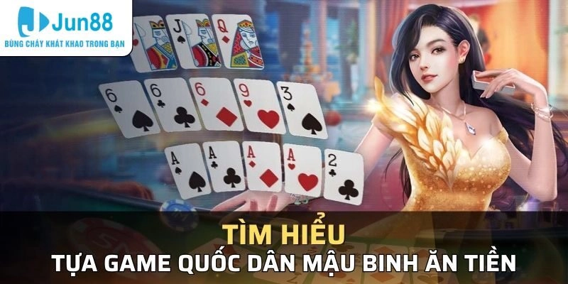 Vài nét về game Mậu Binh hấp dẫn