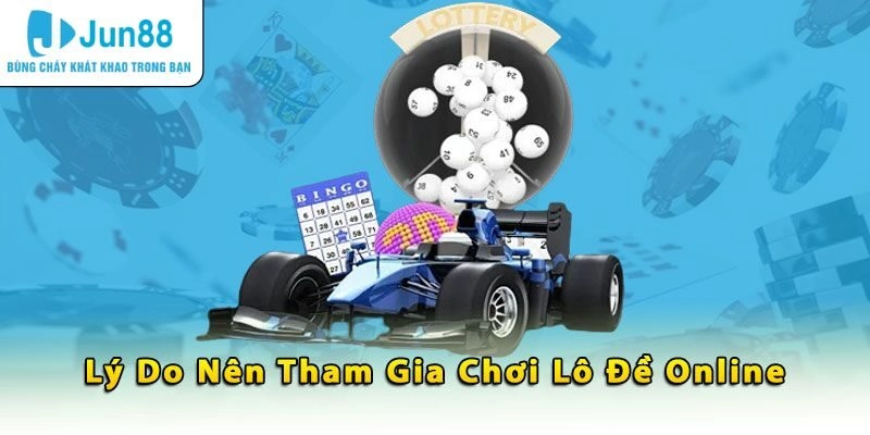 Điểm danh những hình thức cược lô đề hot